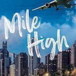 Mile High by Liz Tomforde