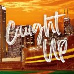 Caught Up by Liz Tomforde