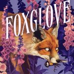 Foxglove by Adalyn Grace