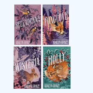 Belladonna +Foxglove +Wisteria + Holly