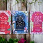 A Curse for True Love -Stephanie Garber Once Upon a Broken Heart -Stephanie Garber The Ballad of Never After - Stephanie Garber
