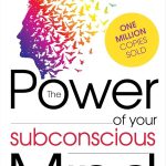 The Power of Your Subconscious Mind Joseph Murphy
