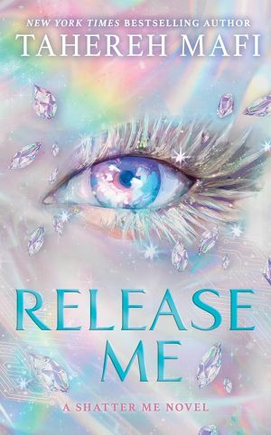 Release Me Tahereh Mafi