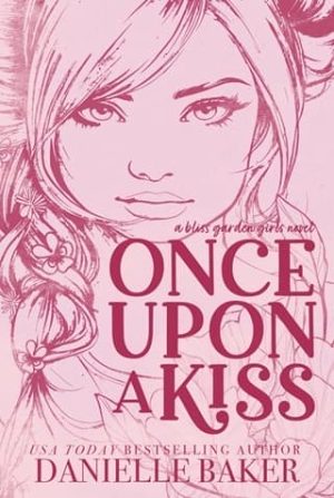 Once Upon A Kiss Danielle Baker