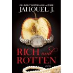 Rich and Rotten Jahquel J.