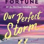 Our Perfect Storm Carley Fortune