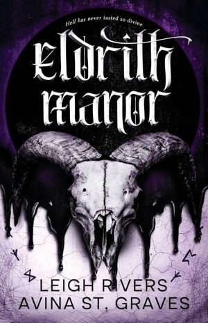 Eldrith Manor Leigh Rivers , Avina St. Graves