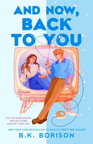 And Now, Back to You B.K. Borison
