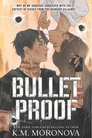 Bulletproof K.M. Moronova