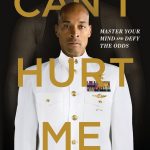 Can't Hurt Me: Master Your Mind and Defy the Odds David Goggins
