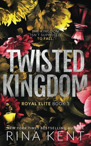 Twisted Kingdom Rina Kent