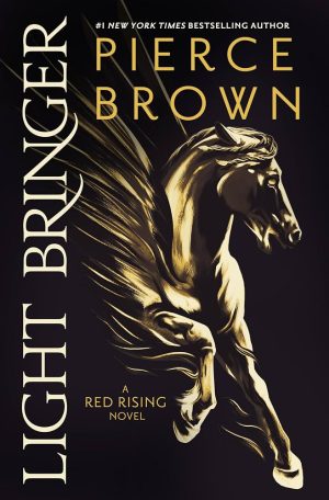 Light Bringer Pierce Brown